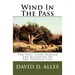 Wind In The Pass: The True Story Behind The Haunting Of The Pacheco Pass