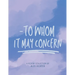 To Whom It May Concern - A Poetry Collection