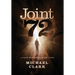 Joint '72: ...a novel about coming of age-twice