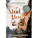Of Mud and Honey