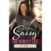 Sassy: The Perfect Life