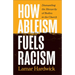 How Ableism Fuels Racism