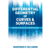 Differential Geometry of Curves and Surfaces: Revised and Updated Second Edition