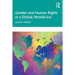 Gender and Human Rights in a Global, Mobile Era