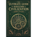 The Ultimate Guide to Rebuilding a Civilization: A Technical Manual for the Post-Collapse Era