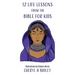 12 Life Lessons from the Bible for Kids