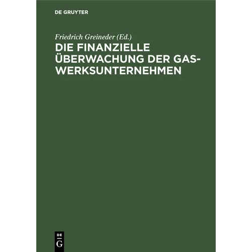 Die Finanzielle Überwachung Der Gaswerksunternehmen