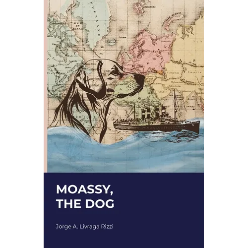 Moassy, The Dog