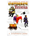 The Complete Book of Confederate Trivia