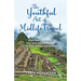 The Youthful Art of Midlife Travel: One Man's Journey that will Inspire You to Live your Travel Adventures