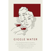 Giggle Water: Including Eleven Famous Cocktails of the Most Exclusive Club of New York As Served Before the War When Mixing Drinks Was an Art