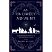 An Unlikely Advent: Extraordinary People of the Christmas Story