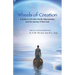 Wheels of Creation: A Guide to Life After Death, Reincarnation & the Journey of Your Soul