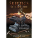 Skeptics vs. Scripture Book I: A Response to 25 Skeptic Questions About God, Christianity, and the Bible