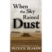 When the Sky Rained Dust