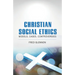 Christian Social Ethics: Models, Cases, Controversies