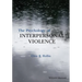 The Psychology of Interpersonal Violence