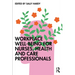 Workplace Well-Being for Nurses, Health and Care Professionals