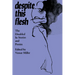 Despite This Flesh: The Disabled in Stories and Poems