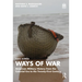 Ways of War: American Military History from the Colonial Era to the Twenty-First Century