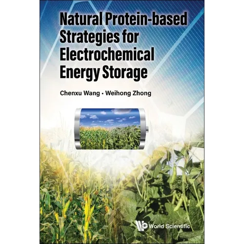 Natural Protein-Based Strategies for Batteries