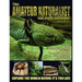 The Amateur Naturalist (and Exotic Petkeeper) #7
