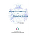 The Chemical Theatre of Biological Systems: Proceedings of the International Beilstein Workshop