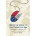 North Carolina in the Connected Age: Challenges and Opportunities in a Globalizing Economy