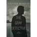 The Gray Detective: Three Crime Novellas