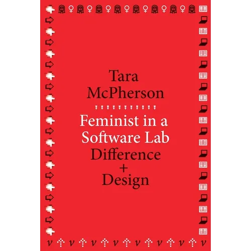 Feminist in a Software Lab: Difference + Design