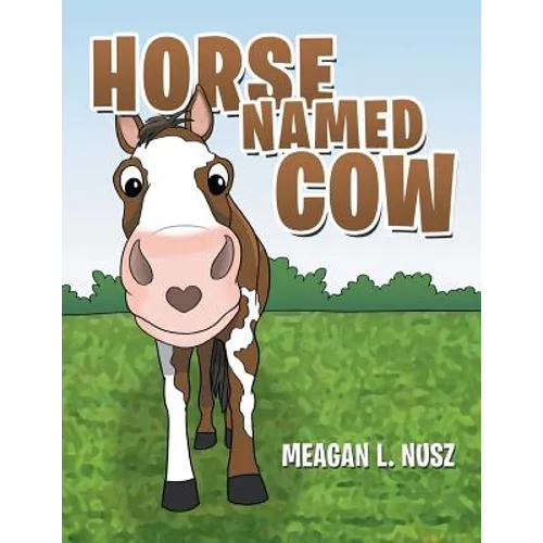 Horse Named Cow
