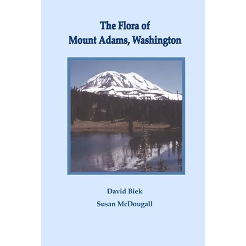 The Flora of Mount Adams, Washington