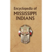 Encyclopedia of Mississippi Indians