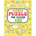 Awesome Puzzles For Clever Kids Ages 6 to 10: fun and challenging activities for smart kids, including mazes, word searches, sudoku, crossword puzzles