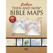 Deluxe Then and Now Bible Maps: New and Expanded Edition