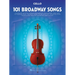 101 Broadway Songs for Cello