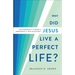 Why Did Jesus Live a Perfect Life?