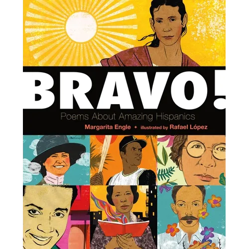 Bravo!: Poems about Amazing Hispanics