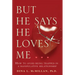 But He Says He Loves Me: How to Avoid Being Trapped in a Manipulative Relationship