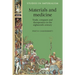 Materials and Medicine: Trade, Conquest and Therapeutics in the Eighteenth Century