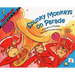 Spunky Monkeys on Parade: Mathstart Level 2: Counting by 2s, 3s, 4s