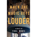 When the Music Gets Louder