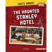 The Haunted Stanley Hotel
