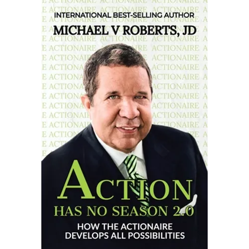 Action Has No Season 2.0: How the Actionaire Develops All Possibilities