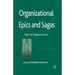 Organizational Epics and Sagas: Tales of Organizations