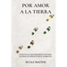 Por Amor a la Tierra: Estrategias para Regenerar Nuestros Sistemas de Producción de Alimentos