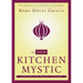 New Kitchen Mystic: A Companion for Spiritual Explorers