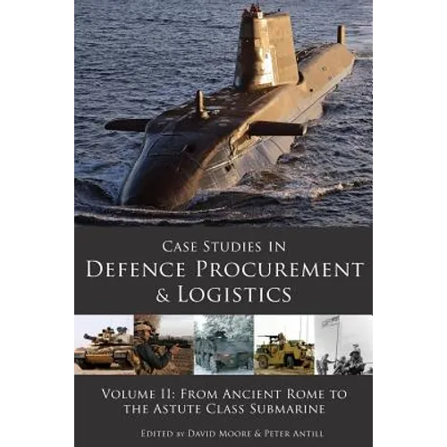 Case Studies in Defence Procurement Volume II
