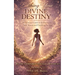 Birthing Your Divine Destiny: A Christian Guide to Embracing the New Season and Finishing Strong