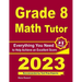Grade 8 Math Tutor: Everything You Need to Help Achieve an Excellent Score